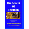 The secret of the rich: The most inspirational book ever written on wealth. - Paperback