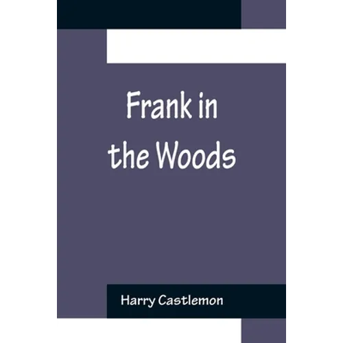Frank in the Woods - Paperback