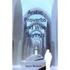 Arabic Proverbs and Wise Sayings - Paperback