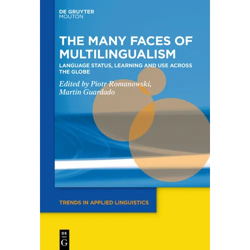 The Many Faces of Multilingualism: Language Status, Learning and Use Across Contexts - Paperback