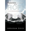 Darkness to Light with Hope: An Autobiographical Sketch - Paperback