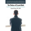 The Politics of Crystal Meth: Gay Men Share Stories of Addiction and Recovery - Paperback