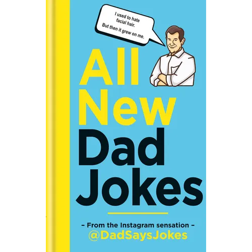 All New Dad Jokes: From the Instagram Sensation @Dadsaysjokes - Hardcover