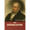 The Deerslayer - Hardcover