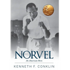 Norvel: An American Hero - Hardcover