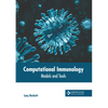 Computational Immunology: Models and Tools - Hardcover