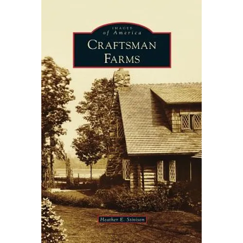 Craftsman Farms - Hardcover