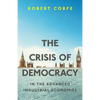 The Crisis of Democracy: in the advanced industrial economies - Paperback