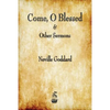 Come, O Blessed & Other Sermons - Paperback