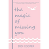 The Magic of Missing You - Paperback