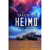 Taken to Heimo: A SciFi Alien Romance (Xiveri Mates Book 4) - Paperback