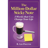 The Million-Dollar Sticky Note: 3 Words that Can Change Your Life - Paperback