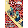 Friending: Creating Meaningful, Lasting Adult Friendships - Paperback