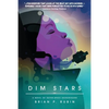 Dim Stars: A Novel of Outer-Space Shenanigans - Paperback