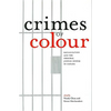 Crimes of Colour: Racialization and the Criminal Justice System in Canada - Paperback