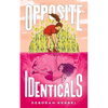 Opposite Identicals - Paperback