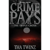 Crime Pays? III: The Triple Cross - Paperback