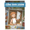 The Comic Book Lesson: A Graphic Novel That Shows You How to Make Comics - Paperback