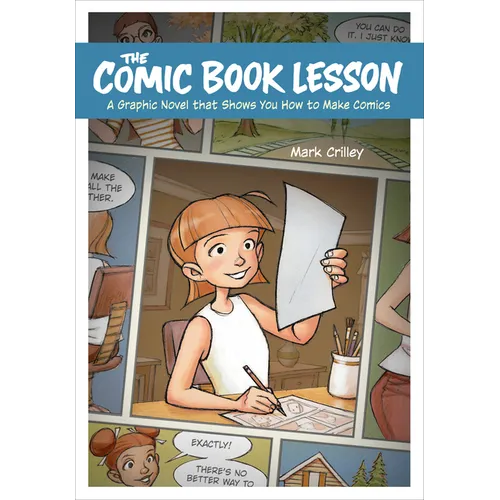 The Comic Book Lesson: A Graphic Novel That Shows You How to Make Comics - Paperback