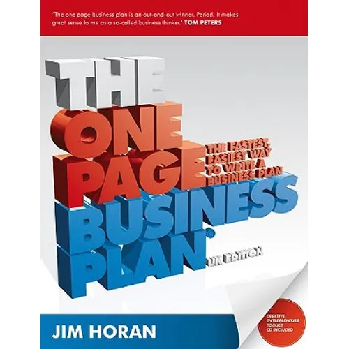 The One Page Business Plan: The Fastest, Easiest Way to Write a Business Plan - Paperback