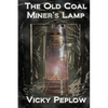 The Old Coal Miner's Lamp - Paperback