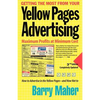 Getting the Most from Your Yellow Pages Advertising: Maximum Profit at Minimum Cost - Paperback