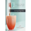 Living Together: A Guide to Counseling Unmarried Couples - Paperback