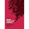 Mind, Body and Culture: Anthropology and the Biological Interface - Paperback