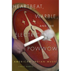 Heartbeat, Warble, and the Electric Powwow: American Indian Music - Paperback