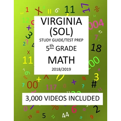 5th Grade VIRGINIA SOL, 2019 MATH, Test Prep: : 5th Grade VIRGINIA STANDARDS of LEARNING 2019 MATH Test Prep/Study Guide - Paperback