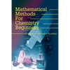 Mathematical Methods for Chemistry Beginners - Paperback