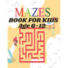 Mazes Book For Kids: Maze Explorer's Handbook: Challenges for Young Minds - Paperback