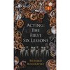 Acting: The First Six Lessons - Hardcover