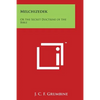 Melchizedek: Or the Secret Doctrine of the Bible - Paperback
