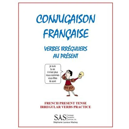 French Irregular Verbs 1: Irregular Verb Drill - Paperback
