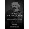First Socialist Schism: Bakunin vs. Marx in the International Working Men's Association - Paperback