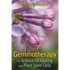 Gemmotherapy: The Science of Healing with Plant Stem Cells - Paperback