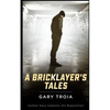 A Bricklayer's Tales - Paperback