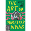 The Art of Dumpster Diving - Paperback