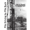 Pile Driving by Pile Buck - Paperback