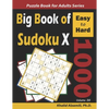 Big Book of Sudoku X: 1000 Easy to Hard Puzzles - Paperback