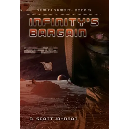 Infinity's Bargain - Hardcover