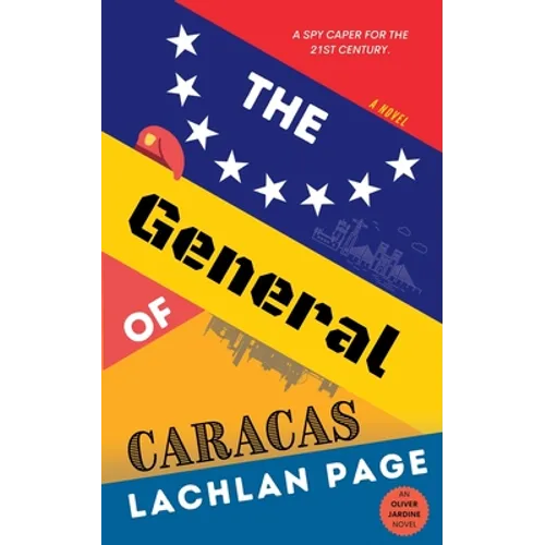 The General of Caracas: A Spy Novel - Paperback