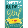 Pretty Rude for a Girl - Hardcover