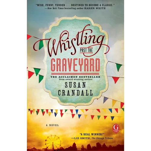 Whistling Past the Graveyard - Paperback