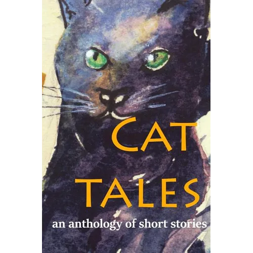 Cat Tales: An anthology of short stories - Paperback