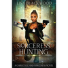Sorceress Hunting - Paperback