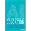 AI and the Future of Education: Teaching in the Age of Artificial Intelligence - Paperback