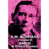 A.M. Burrage - Smee & Other Stories: Classics From The Master Of Horror - Paperback