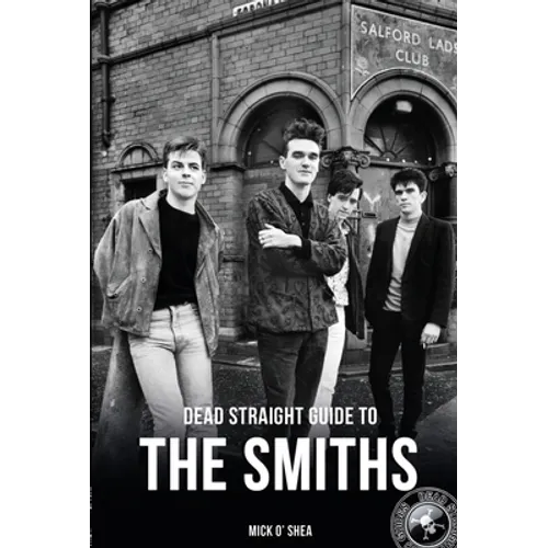 Dead Straight Guide to the Smiths - Paperback